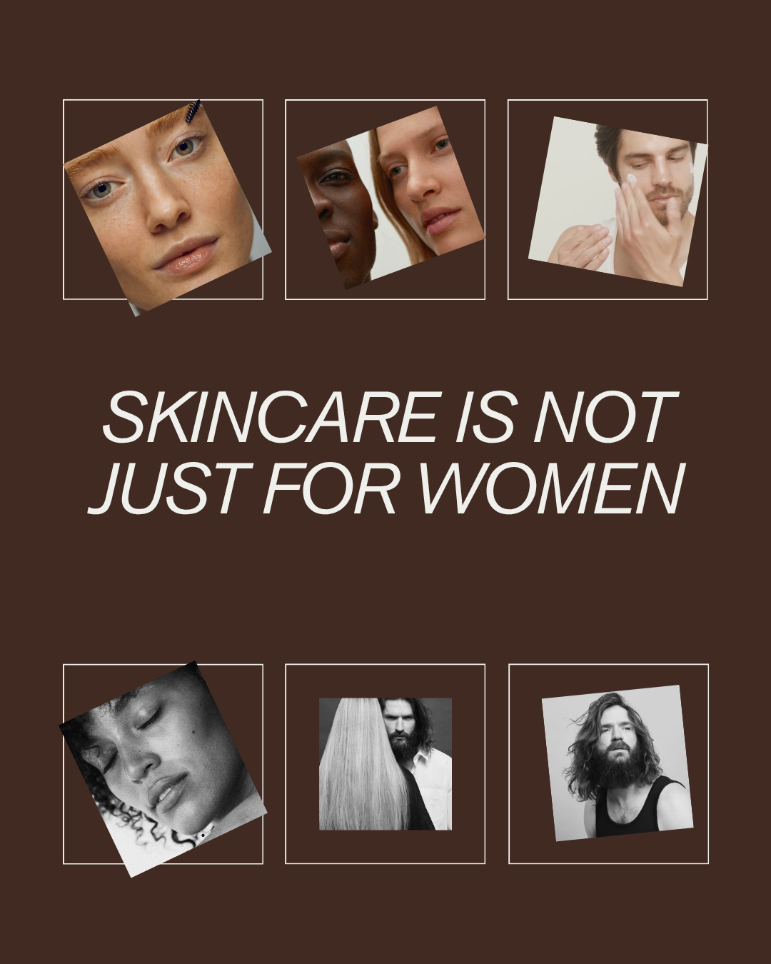 Skincare is not just for women